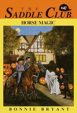 Horse Magic (Saddle Club, No. 47)
