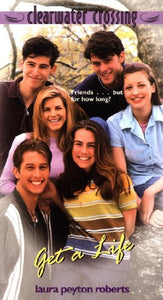 Get a Life: (Clearwater Crossing, #1)