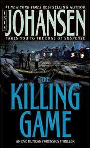 The Killing Game: An Eve Duncan Forensics Thriller