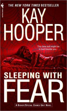 Sleeping with Fear: A Bishop/Special Crimes Unit Novel