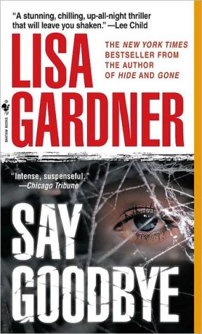 Say Goodbye: An FBI Profiler Novel