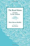 The Road Home: A Letter To My Children