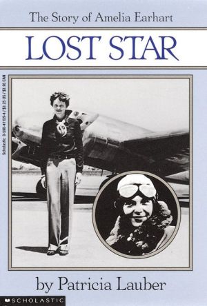 Lost Star: The Story of Amelia Earheart: The Story Of Amelia Earhart