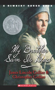 My Brother Sam Is Dead (A Newbery Honour Book) (A Newberry Honour Book)
