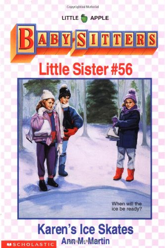 Karen's Ice Skates (Baby-Sitters Little Sister, No.56)