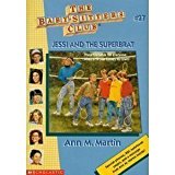 Jessi And The Superbrat (Baby-Sitters Club: Collector's Edition)