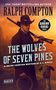 Ralph Compton The Wolves of Seven Pines (The Sundown Riders Series)