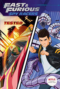 Tested (Fast & Furious: Spy Racers)