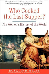 Who Cooked the Last Supper: The Women's History of the World