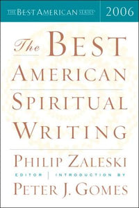 The Best American Spiritual Writing 2006 (The Best American Series)
