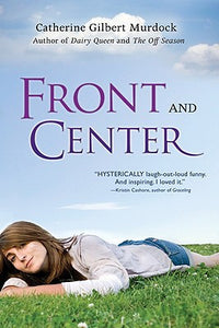 Front and Center (The Dairy Queen Trilogy)