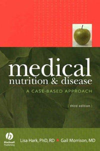 Medical Nutrition & Disease: A Case-Based Approach