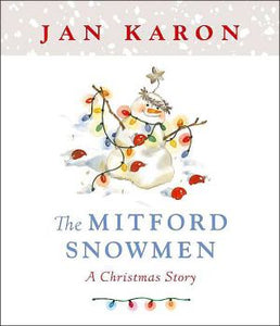 The Mitford Snowmen: A Christmas Story