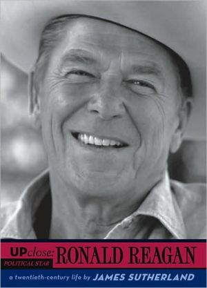 Ronald Reagan: A Twentieth-Century Life (Up Close)