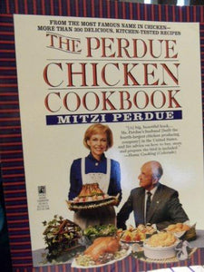 The Perdue Chicken Cookbook