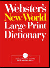 Webster's New World Large Print Dictionary: Compact School & Office Edition (Compact School and Office Edition)