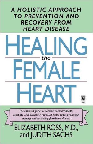 Healing the Female Heart (Lynn Sonberg Books)