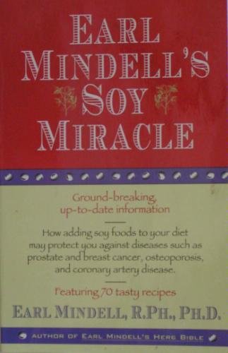 EARL MINDELL'S SOY MIRACLE