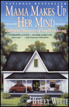 Mama Makes Up Her Mind: And Other Dangers of Southern Living