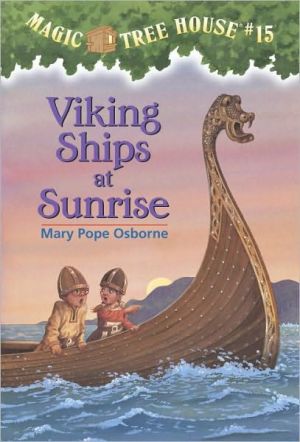Viking Ships At Sunrise (Magic Tree House, No. 15)