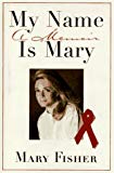 My Name Is Mary: A Memoir