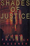 Shades of Justice : A Novel