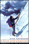 High Exposure: An Enduring Passion for Everest and Unforgiving Places