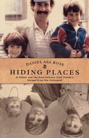 Hiding Places: A Father and His Sons Retrace Their Family's Escape from the Holocaust