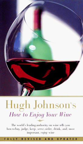 Hugh Johnson's How to Enjoy Your Wine