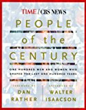 People of the Century: One Hundred Men And Women Who Shaped The Last One Hundred Years