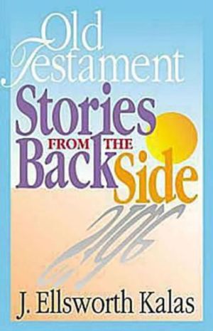 Old Testament Stories from the Back Side