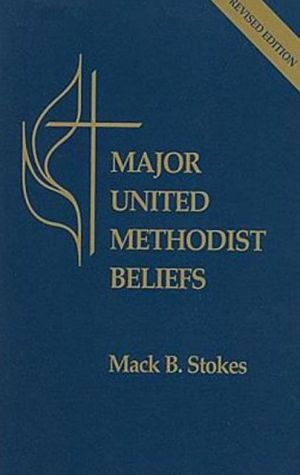 Major United Methodist Beliefs Revised