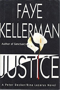 Justice: A Peter Decker/Rina Lazarus Novel (Peter Decker & Rina Lazarus Novels)