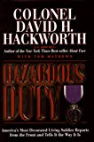 Hazardous Duty: America's Most Decorated Living Soldier Reports from the Front and Tells It the Way It Is