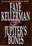 Jupiter's Bones: A Novel (Peter Decker & Rina Lazarus Novels)
