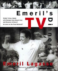 Emerils TV Dinners By Lagasse, Emeril/ Bienvenu, Marcelle/ Willett, Felicia/ Smale, Brian (PHT)