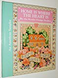 Home Is Where the Heart Is (American Sampler)