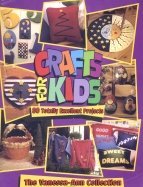 Vanessa-Ann's Crafts for Kids: 80 Totally Excellent Projects