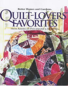 Quilt-lovers Favorites: From "American Patchwork & Quilting" (v. 1)