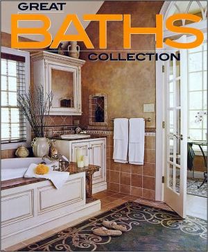 Great Baths Collection (Better Homes and Gardens Home)
