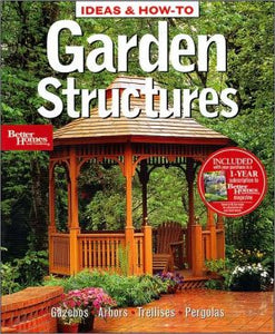 Garden Structures (Better Homes and Gardens Home)