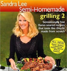 Semi-Homemade Grilling 2
