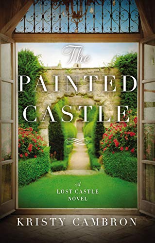 The Painted Castle (A Lost Castle Novel)