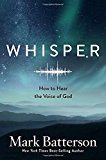 Whisper: How to Hear the Voice of God