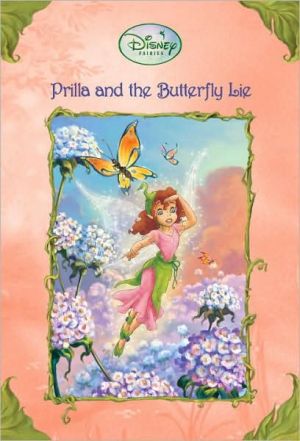 Prilla And the Butterfly Lie (Disney Fairies)