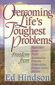 Overcoming Life's Toughest Problems