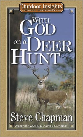 With God on a Deer Hunt (Outdoor Insights Pocket Devotionals)