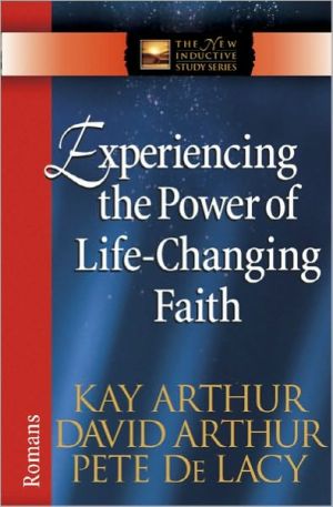 Experiencing the Power of Life-Changing Faith