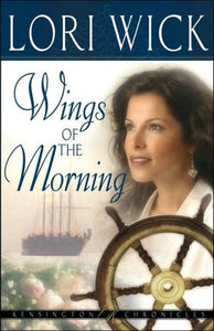 Wings of the Morning (Kensington Chronicles, Book 2)