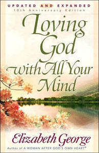 Loving God with All Your Mind